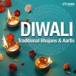Diwali - Traditional Bhajans & Aartis - Rattan Mohan Sharma Song Download
